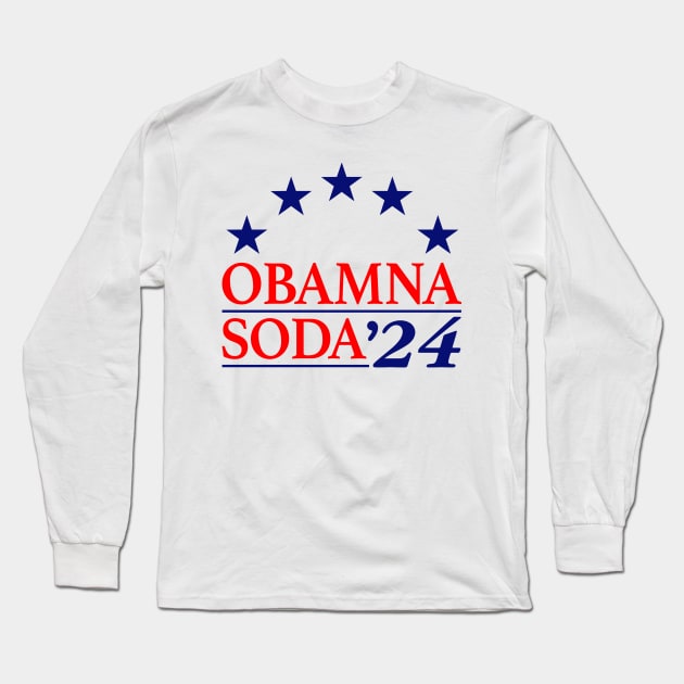 Obamna Soda '24 Long Sleeve T-Shirt by TrikoCraft